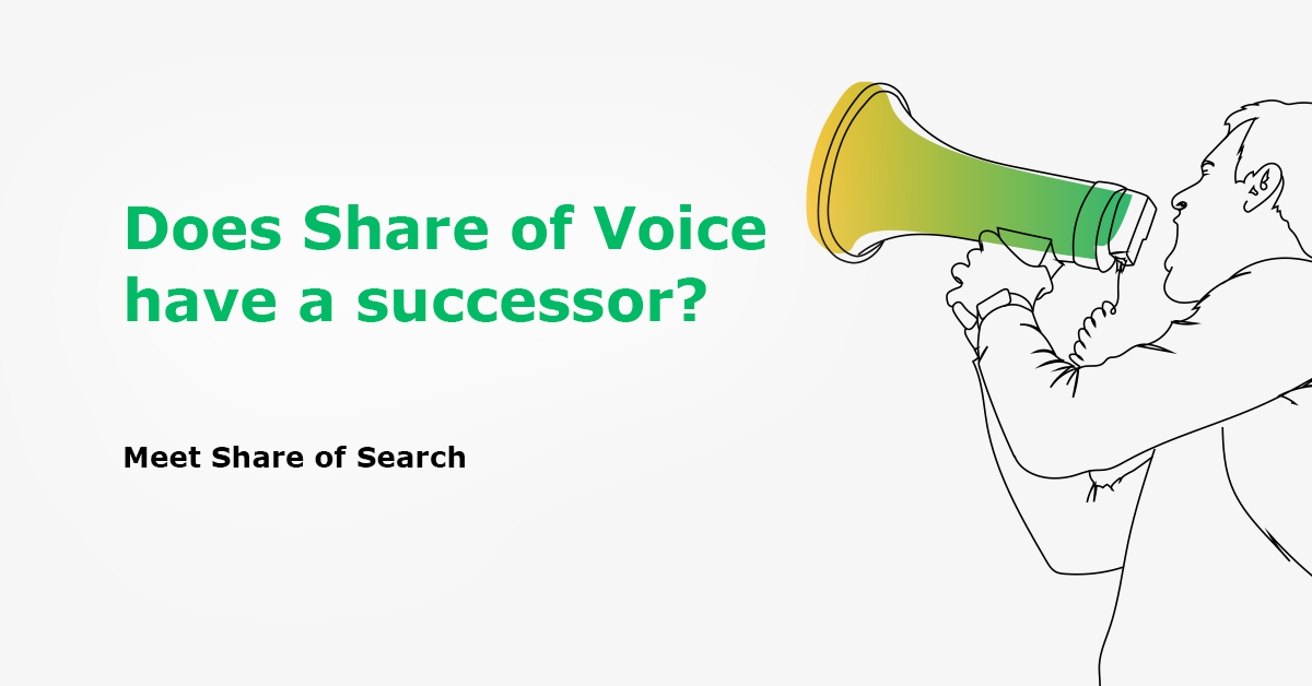 New metric Share of Search as a substitute for Share of Voice?